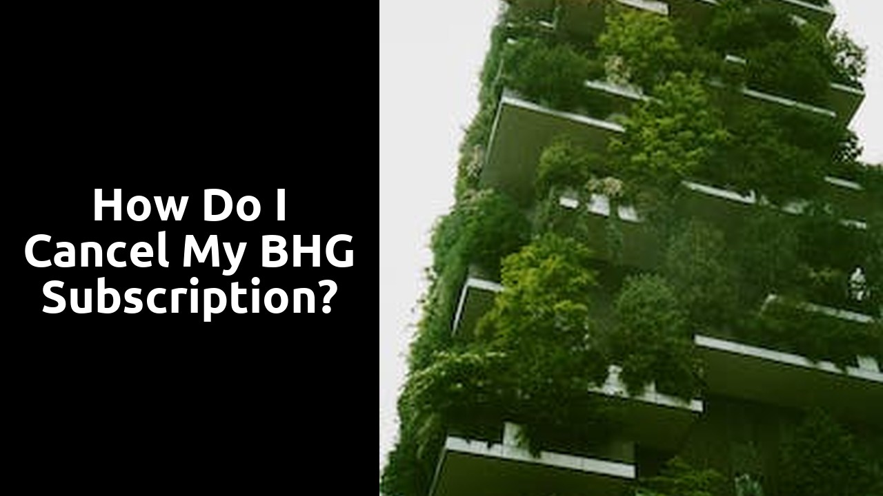 How do I cancel my BHG subscription?